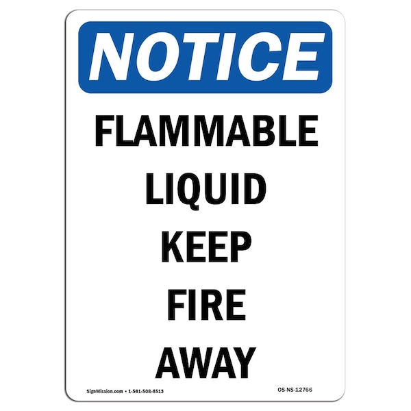 Signmission Safety Sign, OSHA Notice, 5" Height, Flammable Liquid Keep Fire Away Sign, Portrait OS-NS-D-35-V-12766 - main